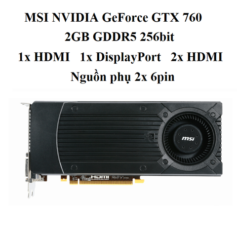 card MSI GTX760 2G5 1 FAN
