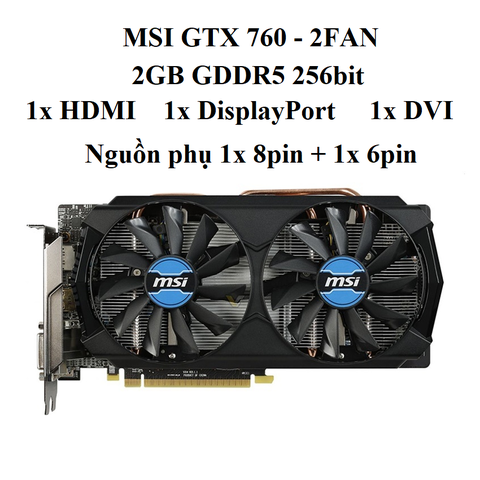 CARD MSI GTX 760 OC 2fan - 2GB D5