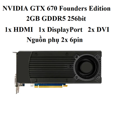 card NVIDIA GTX 670 Founders Edition - 2gd5