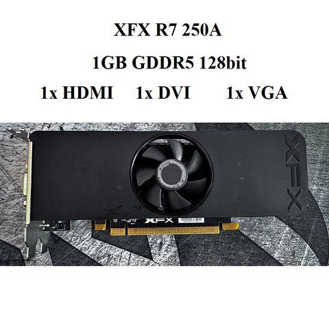 card XFX R7 250A 1GB D5