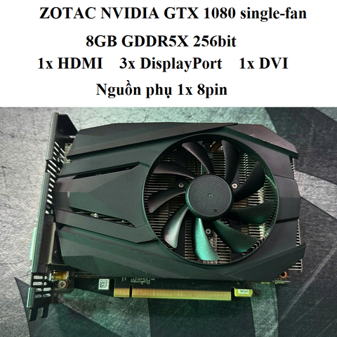 card ZOTAC GTX 1080 1 fan - oem