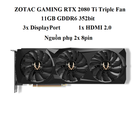 CARD ZOTAC RTX 2080TI 3FAN - 11GB D6