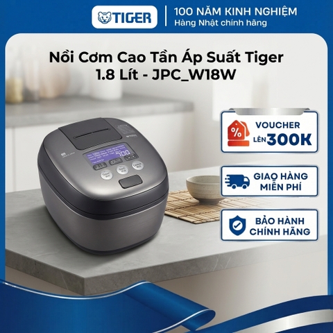 Nồi cơm điện tử cao tần áp suất Tiger 1.8 lít - Công nghệ áp suất kép - JPC-W18W - Hàng chính hãng
