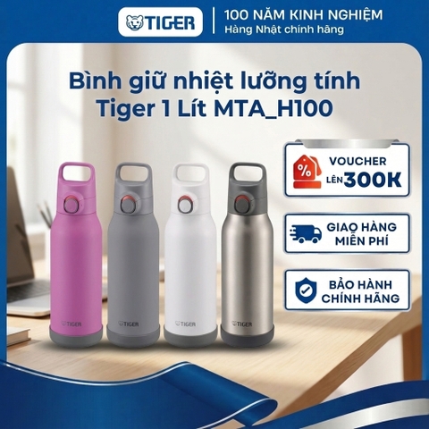 Bình cách nhiệt chân không Tiger MTA-H100 đế chống va đập , bình giữ nhiệt chính hãng