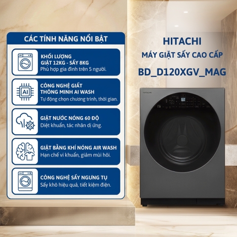 Máy giặt sấy cửa trước HITACHI Inverter Giặt 12 kg / Sấy 8 kg - BD_D120XGV_MAG