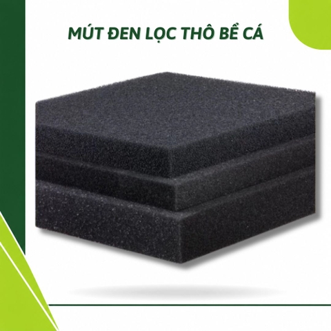 Bông Mút Lọc Đen Thô - Bông lọc nước bể cá