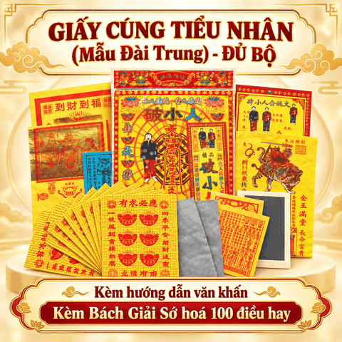 Bộ Giấy Cúng Tiểu Nhân(đẩy đủ hướng dẫn,Bách Giải Sớ)