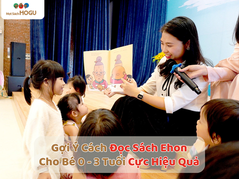 Cẩm Nang Đọc Sách Ehon Cho Bé 0-3 Tuổi Tập Trung