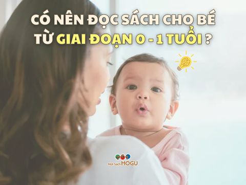 Ba Mẹ Có Nên Đọc Sách Ehon Cho Bé Từ Giai Đoạn 0-1 Tuổi?