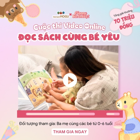 🎂[SỰ KIỆN MỪNG SINH NHẬT 7 TUỔI] CUỘC THI VIDEO ONLINE “ĐỌC SÁCH CÙNG BÉ YÊU”🎉