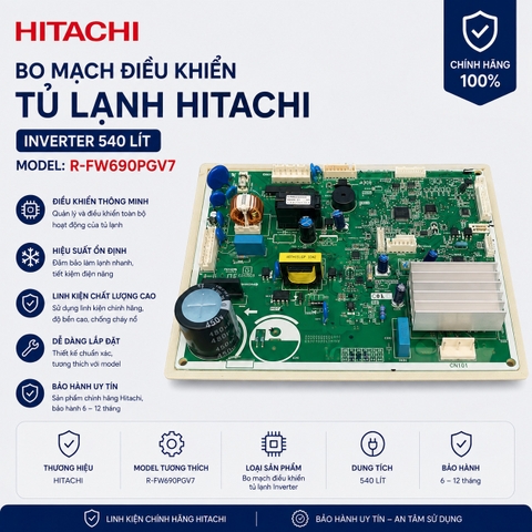 Bo Mạch Điều Khiển Tủ Lạnh Hitachi Inverter 540 lít R-FW690PGV7