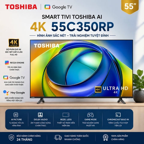 Smart Tivi Toshiba AI 4K 55 inch 55C350RP