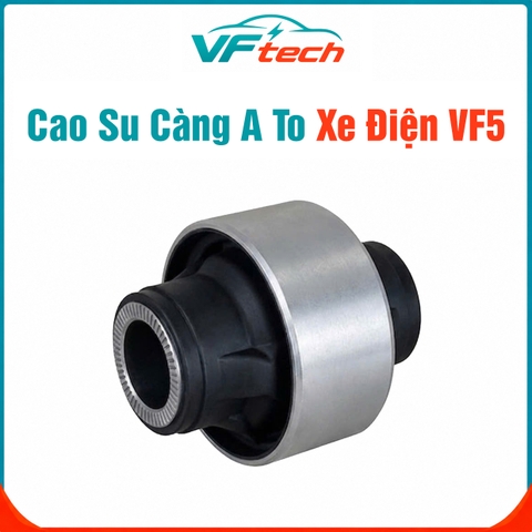 Cao Su Càng A To VF5