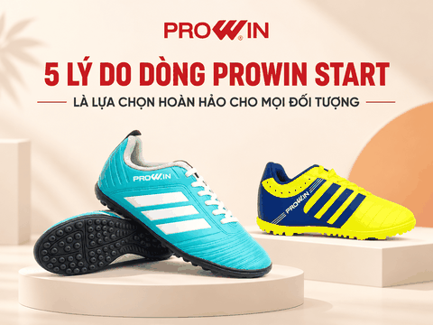 5 Lý Do Prowin START Là Lựa Chọn Dễ Tiếp Cận Cho Người Chơi Bóng Đá Phong Trào