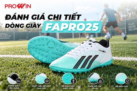 Đánh Giá Chi Tiết Dòng Giày FAPRO: Bước Đột Phá Trong Phân Khúc Chuyên Nghiệp