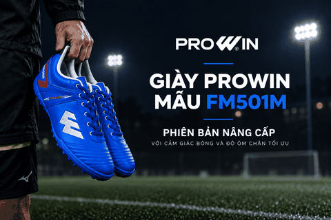 Giày Prowin FM501M – Phiên Bản Nâng Cấp Với Cảm Giác Bóng Và Độ Ôm Chân Tối Ưu