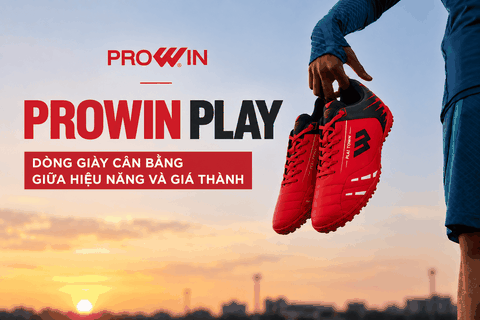 PROWIN PLAY – Dòng Giày Cân Bằng Giữa Hiệu Năng Và Giá Thành