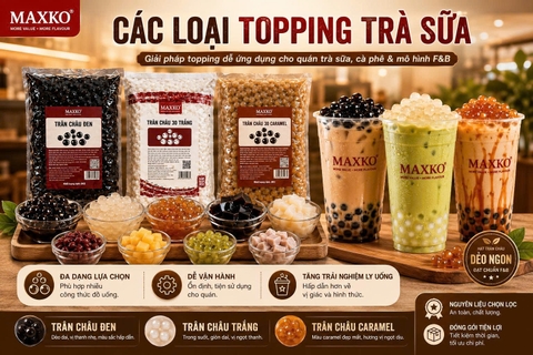 Các loại topping trà sữa theo ma trận giòn, dai, mềm, béo