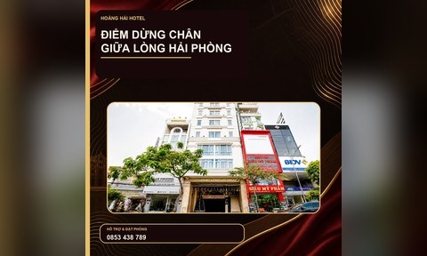 Hoàng Hải Hotel - Điểm dừng chân giữa lòng Hải Phòng