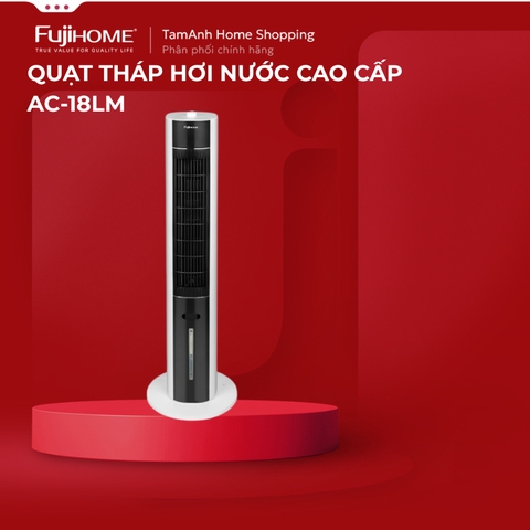 Quạt tháp hơi nước cao cấp nhập khẩu FUJIHOME AC-18LM, quạt điều hòa mini lọc ion khử khuẩn