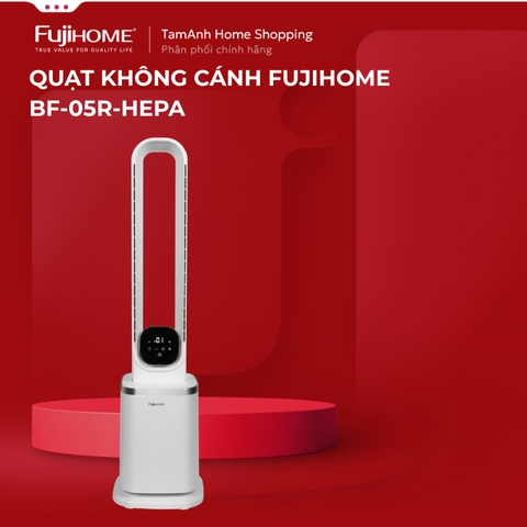 Quạt không cánh lọc không khí HEPA và Ion Fujihome BF-05R-HEPA -động cơ không chổi than- BH 24 tháng