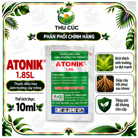 ATONIK 1.8SL 10ML – THUỐC ĐIỀU HÒA SINH TRƯỞNG CÂY TRỒNG CHÍNH HIỆU NHẬT BẢN