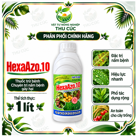 HEXAAZO.10 – THUỐC TRỪ BỆNH NỘI HẤP, THẤM SÂU VÀ LƯU DẪN