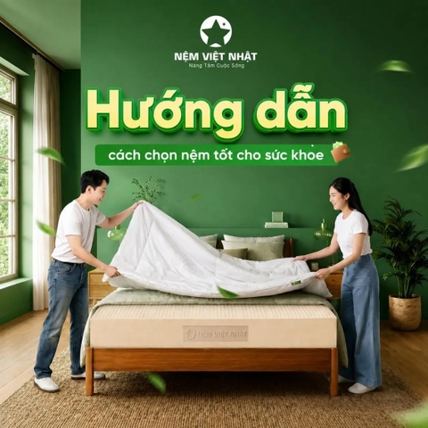 Hướng dẫn từ A-Z cách chọn nệm tốt nhất cho sức khỏe?