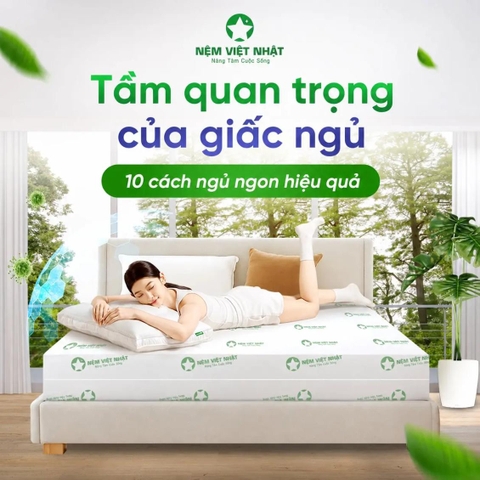 Tầm quan trọng của giấc ngủ – 10 cách giúp bạn ngủ ngon hiệu quả