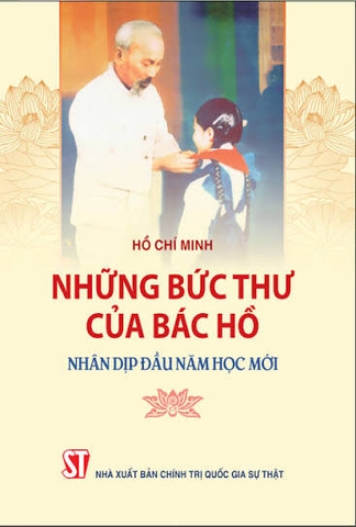Những bức thư của Bác Hồ nhân dịp đầu năm học mới