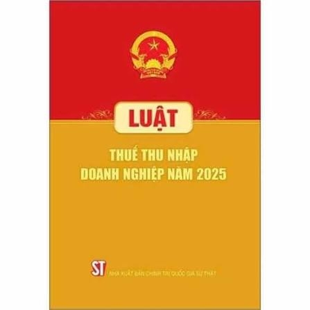 Luật Thuế thu nhập doanh nghiệp năm 2025