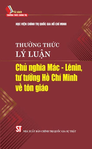Thường thức lý luận chủ nghĩa Mác - Lênin, tư tưởng Hồ Chí Minh về tôn giáo