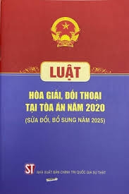 Luật Hoà giải, đối thoại tại toà án năm 2020 (Sửa đổi, bổ sung năm 2025)