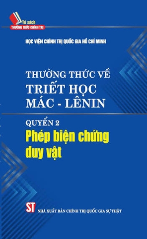 Thường thức về triết học Mác - Lênin. Quyển 2: Phép biện chứng duy vật