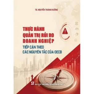 Thực hành quản trị rủi ro doanh nghiệp Tiếp cận theo các nguyên tắc của OECD
