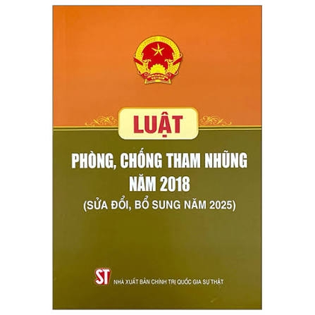 Luật Phòng, chống tham nhũng năm 2018 (Sửa đổi, bổ sung năm 2025)