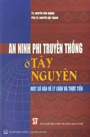 An ninh phi truyền thống ở Tây Nguyên - Một số vấn đề lý luận và thực tiễn