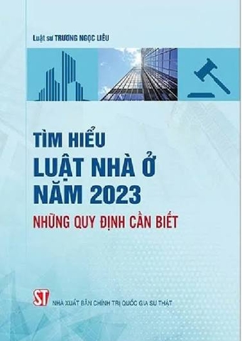 Tìm hiểu Luật nhà ở năm 2023: Những quy định cần biết