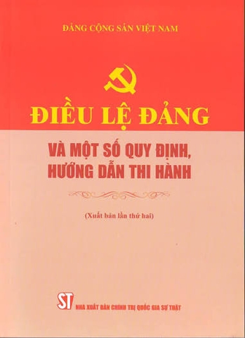 Điều lệ Đảng và một số quy định, hướng dẫn thi hành ((Xuất bản lần thứ hai)