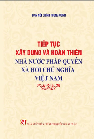 Tiếp tục xây dựng và hoàn thiện nhà nước pháp quyền xã hội chủ nghĩa Việt Nam