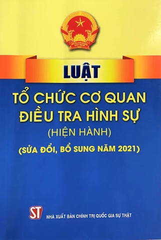 Luật Tổ chức cơ quan điều tra hình sự (hiện hành) ( sửa đổi, bổ sung năm 2021)