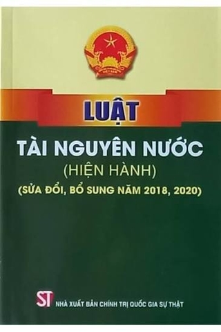 Luật Tài nguyên nước (hiện hành) (sửa đổi, bổ sung năm 2018, 2020)