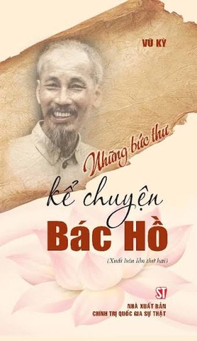 Những bức thư kể chuyện Bác Hồ (Xuất bản lần thứ hai)