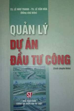 Quản lý dự án đầu tư công (Sách chuyên khảo)