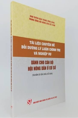 Tài liệu chuyên đề bồi dưỡng lý luận chính trị và nghiệp vụ dành cho cán bộ Hội Nông dân ở cơ sở