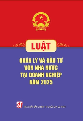Luật Quản lý và đầu tư vốn nhà nước tại doanh nghiệp năm 2025