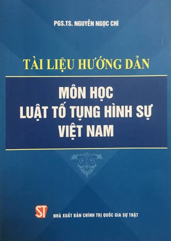 Tài liệu hướng dẫn môn học Luật tố tụng hình sự Việt Nam