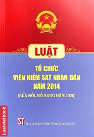 Luật Tổ chức Viện kiểm sát nhân dân năm 2014 (sđ, bs năm 2025)