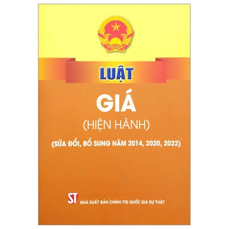 Luật Giá (hiện hành) (sửa đổi, bổ sung năm 2014, 2020, 2022)