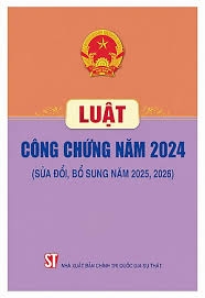 Luật Công chứng năm 2024 (Sửa đổi, bổ sung năm 2025, 2026)